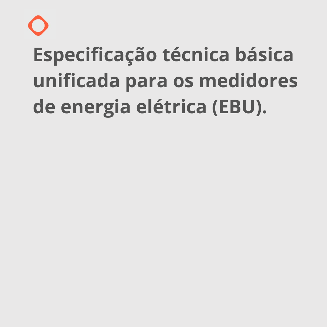 Abradee abre período de contribuições do documento de padronização de medidores de energia elétrica