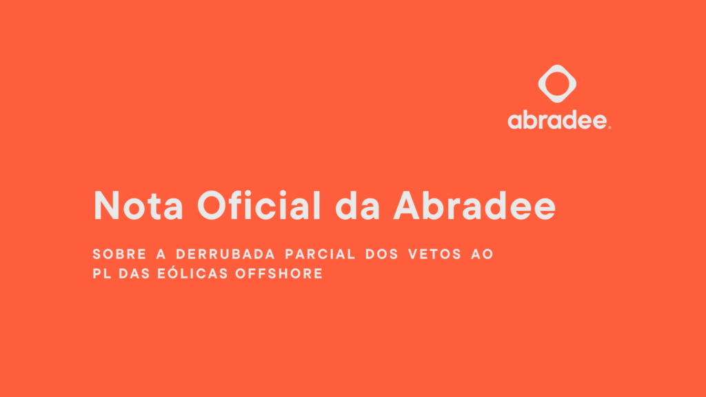 Nota Oficial da Abradee sobre a derrubada parcial dos vetos ao PL das Eólicas Offshore