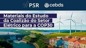 Coalizão do Setor Elétrico: Energia limpa, competitiva e resiliente para transformar o Brasil